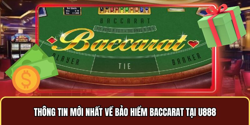 Bảo Hiểm Baccarat Tại U888 Thưởng Tối Đa Tới 1.888 Điểm 2 Thông tin mới nhất về bảo hiểm Baccarat siêu hời