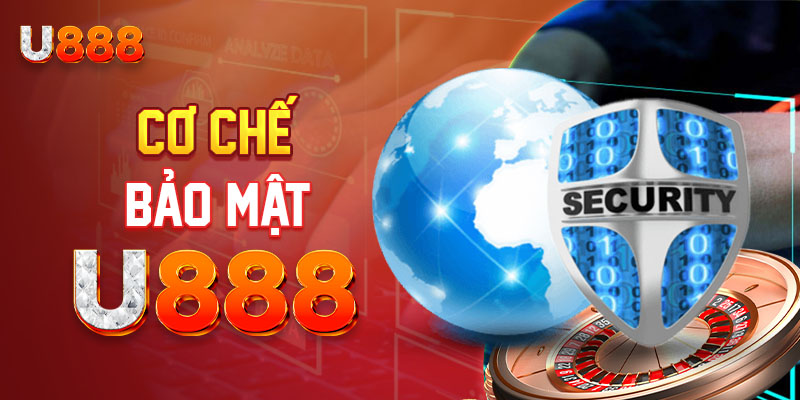 Chính Sách Bảo Mật U888 - Cam Kết An Toàn Số Một 2 Cách U888 bảo vệ người dùng